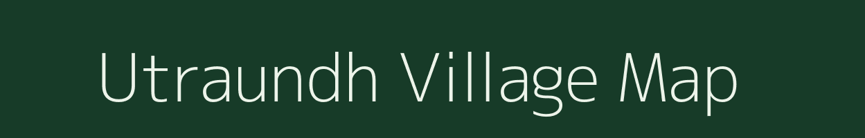 Utraundh village map in Bihar