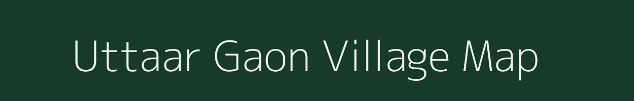 Uttaar Gaon village map in Uttar Pradesh
