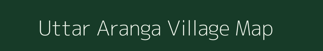 Uttar Aranga village map in West Bengal