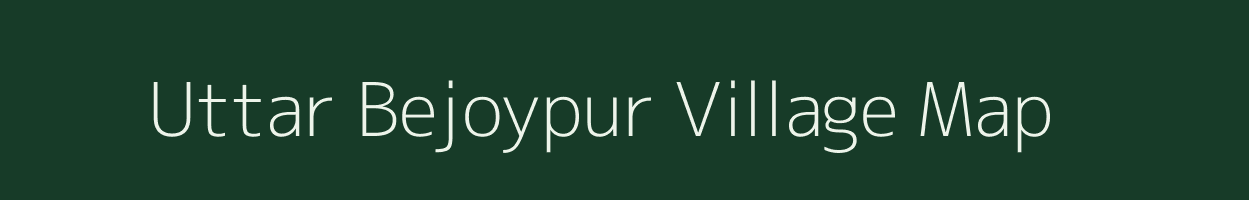 Uttar Bejoypur village map in Tripura