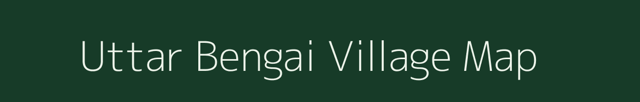 Uttar Bengai village map in West Bengal