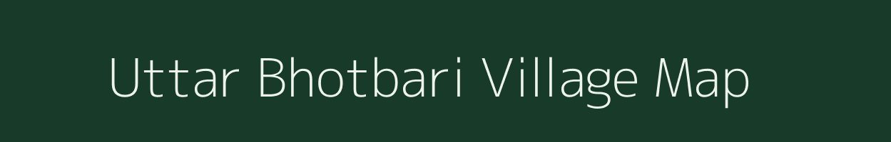 Uttar Bhotbari village map in West Bengal