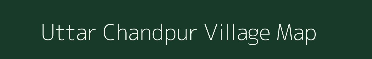 Uttar Chandpur village map in West Bengal