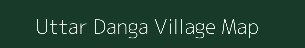 Uttar Danga village map in West Bengal