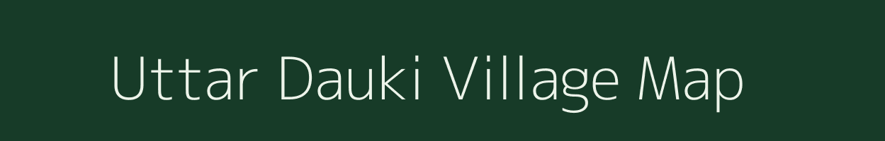 Uttar Dauki village map in West Bengal