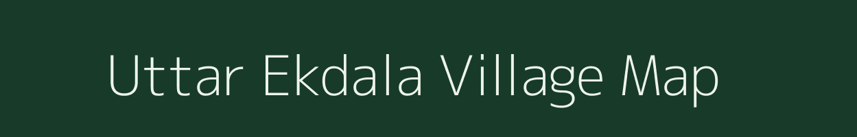 Uttar Ekdala village map in West Bengal