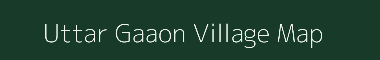 Uttar Gaaon village map in Uttar Pradesh