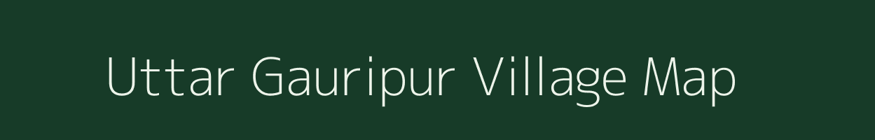 Uttar Gauripur village map in West Bengal
