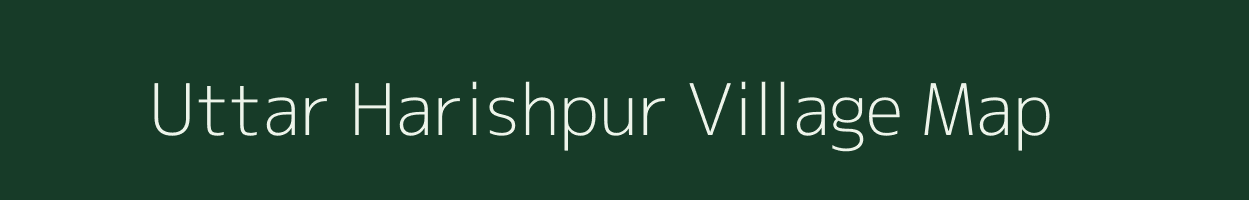 Uttar Harishpur village map in West Bengal