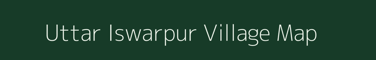 Uttar Iswarpur village map in West Bengal