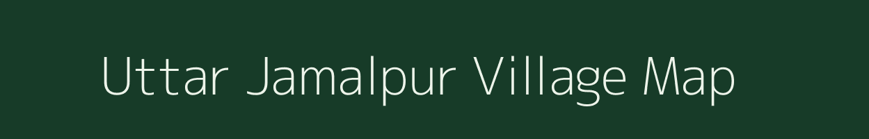 Uttar Jamalpur village map in West Bengal