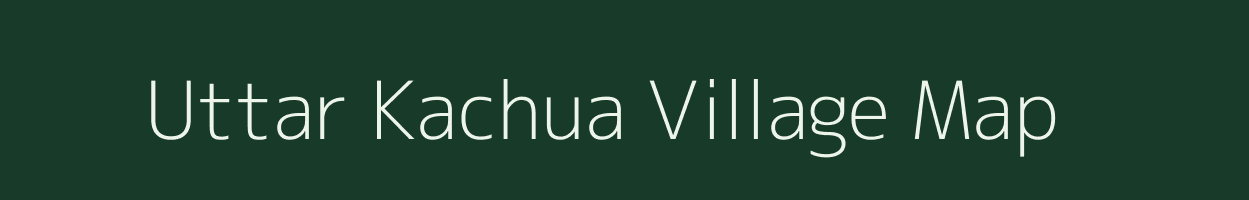 Uttar Kachua village map in West Bengal