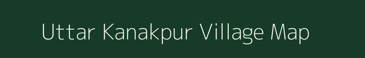 Uttar Kanakpur village map in West Bengal