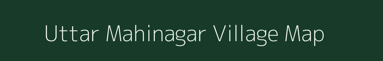 Uttar Mahinagar village map in West Bengal