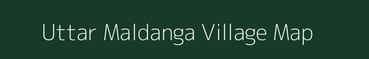 Uttar Maldanga village map in West Bengal