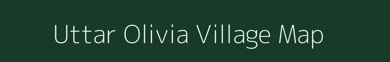 Uttar Olivia village map in Assam