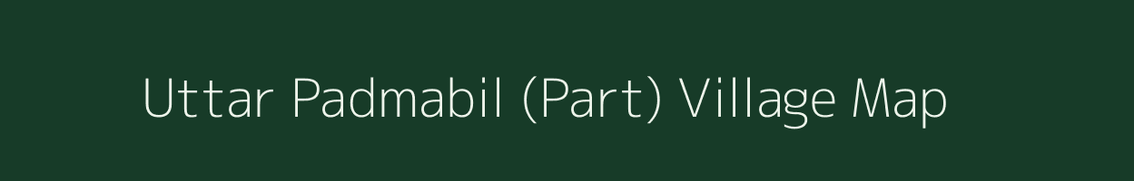 Uttar Padmabil (Part) village map in Tripura