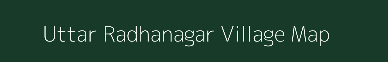 Uttar Radhanagar village map in West Bengal