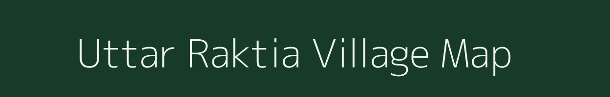 Uttar Raktia village map in West Bengal