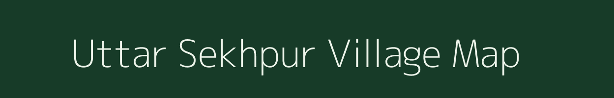 Uttar Sekhpur village map in West Bengal