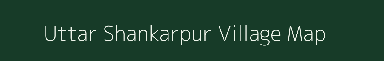Uttar Shankarpur village map in West Bengal