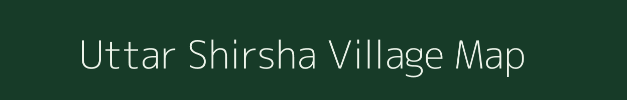 Uttar Shirsha village map in West Bengal