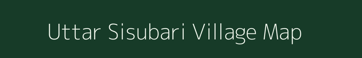 Uttar Sisubari village map in West Bengal