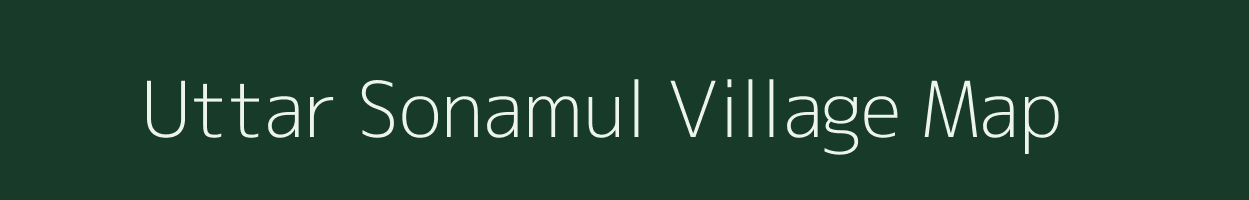 Uttar Sonamul village map in West Bengal