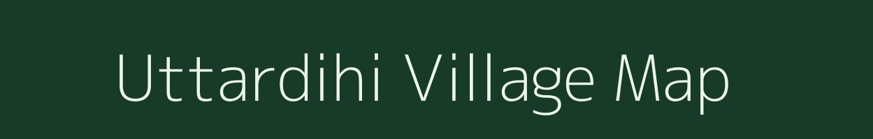 Uttardihi village map in West Bengal