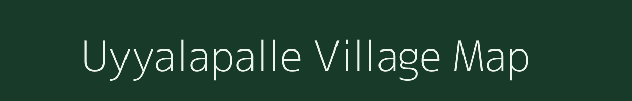 Uyyalapalle village map in Andhra Pradesh