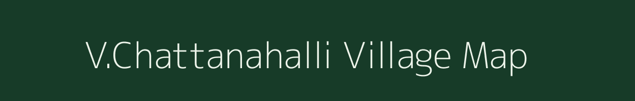V.Chattanahalli village map in Karnataka