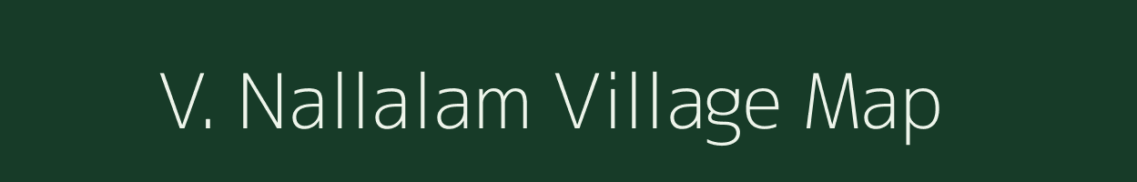 V. Nallalam village map in Tamil Nadu