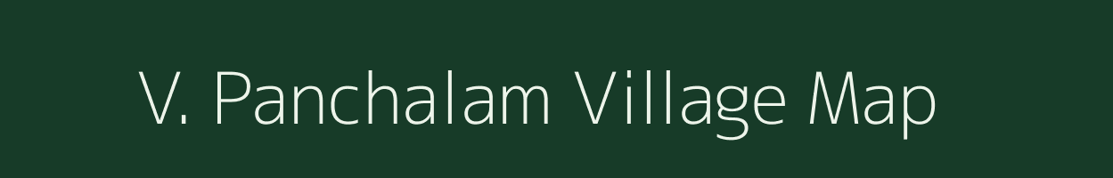 V. Panchalam village map in Tamil Nadu