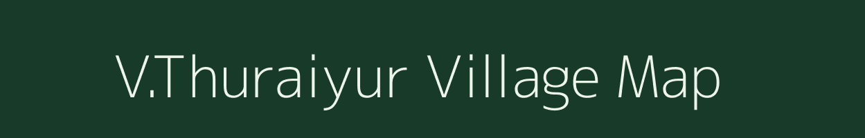 V.Thuraiyur village map in Tamil Nadu