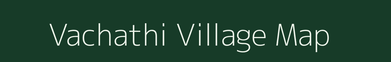 Vachathi village map in Tamil Nadu