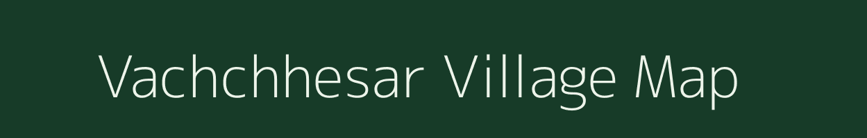 Vachchhesar village map in Gujarat