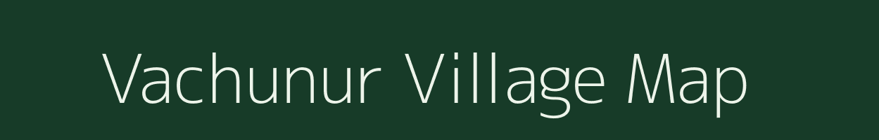 Vachunur village map in Andhra Pradesh