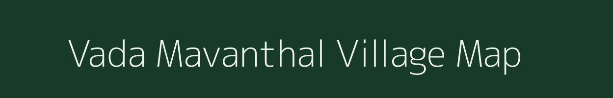 Vada Mavanthal village map in Tamil Nadu