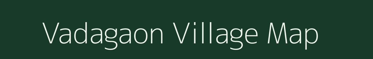 Vadagaon village map in Maharashtra