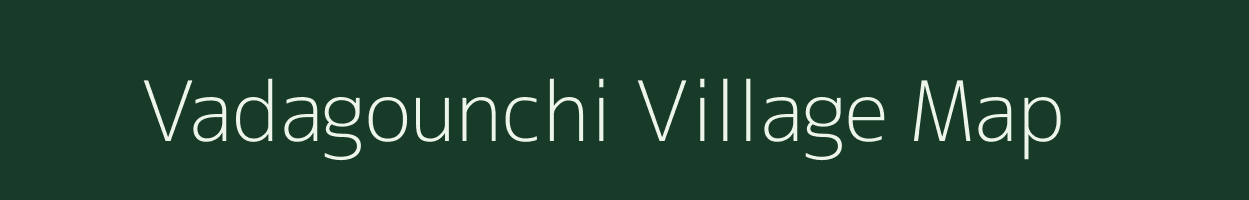 Vadagounchi village map in Tamil Nadu