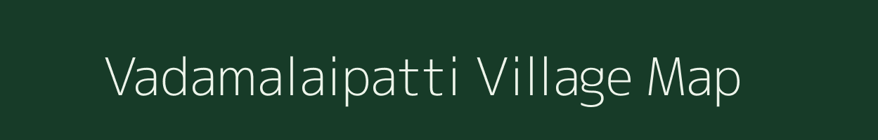 Vadamalaipatti village map in Tamil Nadu
