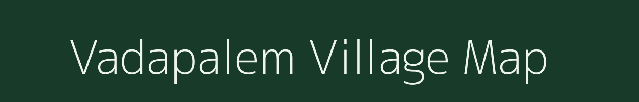 Vadapalem village map in Andhra Pradesh