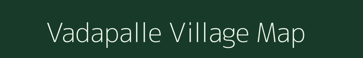 Vadapalle village map in Andhra Pradesh
