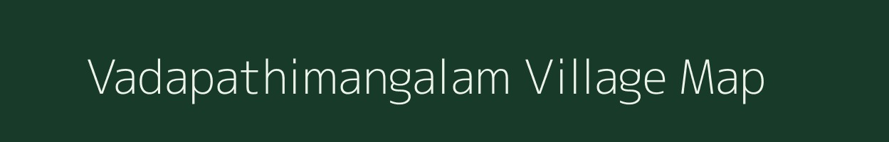 Vadapathimangalam village map in Tamil Nadu