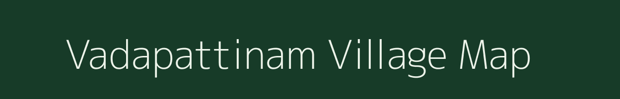 Vadapattinam village map in Tamil Nadu