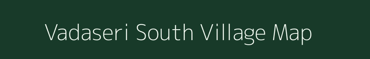 Vadaseri South village map in Tamil Nadu