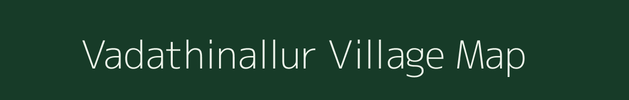 Vadathinallur village map in Tamil Nadu