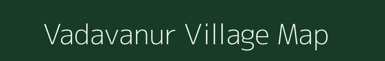 Vadavanur village map in Tamil Nadu