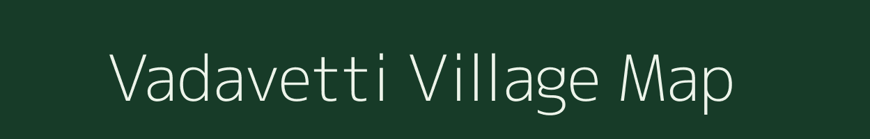 Vadavetti village map in Tamil Nadu