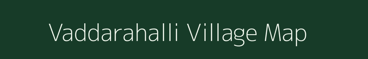 Vaddarahalli village map in Karnataka